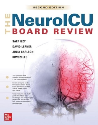 The NeuroICU Board Review, 2e 2nd Edition by Saef Izzy Paperback Book