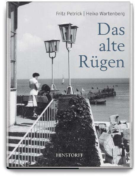 Thumbnail - Fritz Petrick; Heiko Wartenberg / Das Alte Rügen