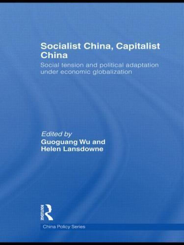 China Policy Ser.: Socialist China, Capitalist China : Social Tension and ...