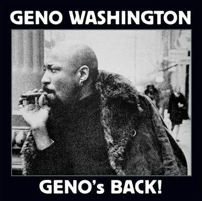 GENO WASHINGTON/GENO WASHINGTON & THE RAM JAM BAND - GENOS RÜCKSEITE NEUE CD