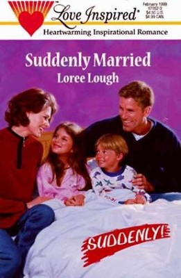 Suddenly Married (Suddenly Series #3) - Paperback, by Loree Lough - Very Good