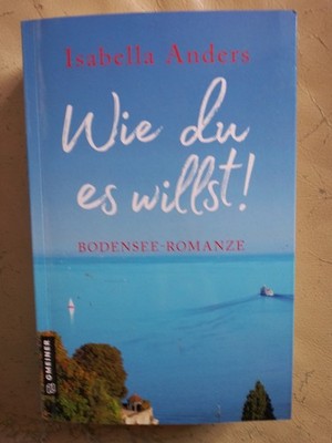 Isabella Anders: Wie du es willst! (9783839206591)