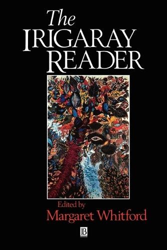 The Irigaray Reader by Margaret Whitford - 9780631170433