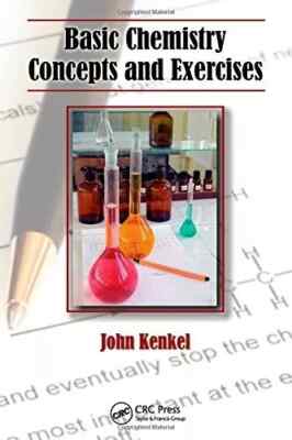 Basic Chemistry Concepts And Exercises By Kenkel 1st INTL ED