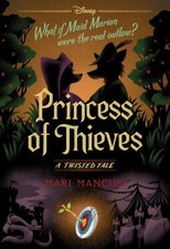 Princess of Thieves (Disney: A Twisted Tale #...