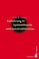EinfüHrung In Systemtheorie Und Konstruktivismus ~ Fritz B. ... 9783896705471