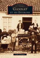 Virlogeux Louis | Gannat Et Ses Environs | Taschenbuch | FranzöSisch (1998)