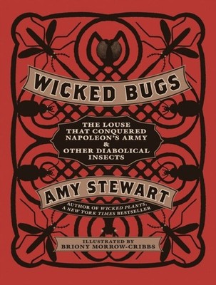 WICKED BUGS by AMY STEWART Hardback Self Help Business