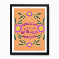 Productivity Does Not Define Your W Framed Wall Art Poster Canvas Print Picture