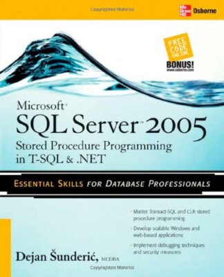 Microsoft SQL Server 2005 Stored Procedure Programming in T- by Sunderic New-,