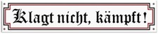 Emailleschild mit dem Motto der deutschen Fallschirmj&auml;ger "Klagt nicht, k&auml;mpft!"