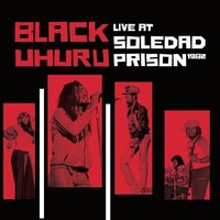 Black Uhuru - Live At Soledad Prison 1982 - Vinyl Record L.P. Set - F123Z