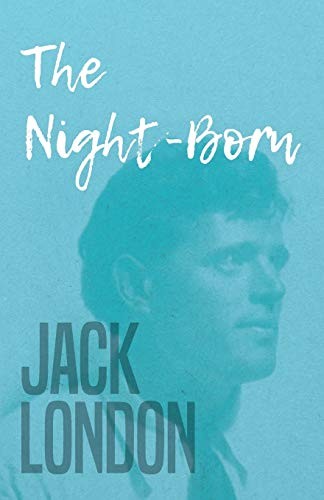 The Night-Born by London, Jack New Fast Free Shipping<- - Image 2