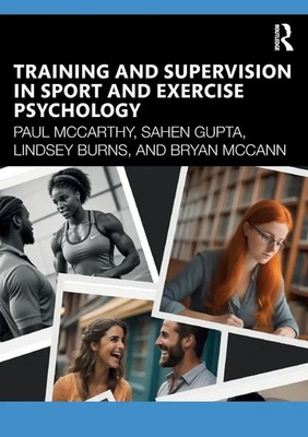 Training and Supervision in Sport and Exercise Psychology | Mccarthy (u. a.)