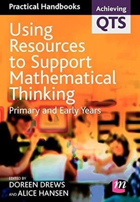 Using Resources to Support Mathematical Thinking: Primary and Ea