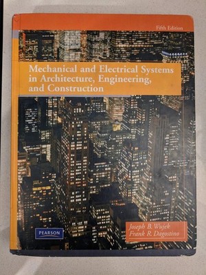 Mechanical and Electrical Systems in Architecture, Engineering and Construct...