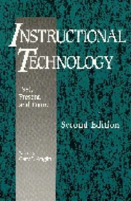 Instructional Technology: Past, - Hardcover, by Anglin Gary J. - Very Good