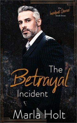 The Betrayal Incident: An Age Gap Romance (Paperback or Softback)