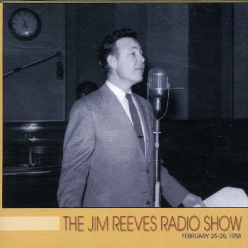 Jim Reeves The Jim Reeves Radio Show February 25-28 1958 (CD)