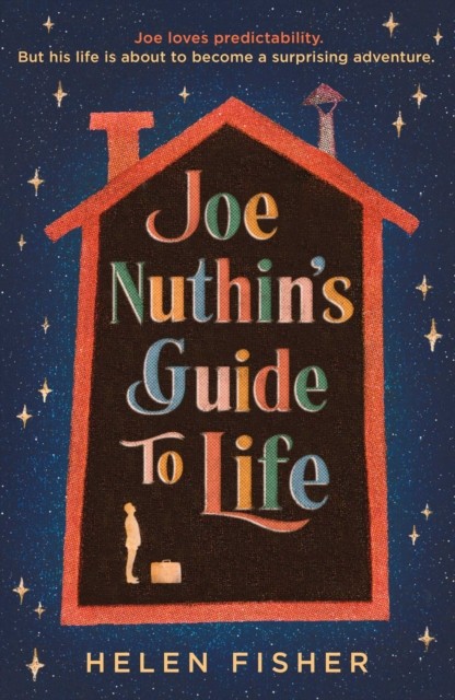 Joe Nuthin's Guide to Life by Helen Fisher (Hardback Book)