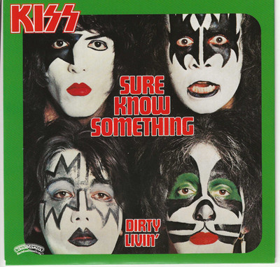 KISS - Sure Know Somthing / Dirty Livin' 45 Vinyl 2012 - Casablanca, Ume