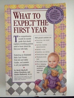 What to Expect the First Year, Second Edition - Murkoff, Heidi Eisenberg|Eis...
