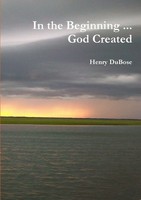 Henry Dubose | In The Beginning ... God Created | Taschenbuch | Englisch (2014)