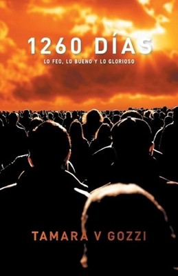 1260 das: Lo feo, lo bueno y lo glorioso by Tamara V. Gozzi Paperback Book