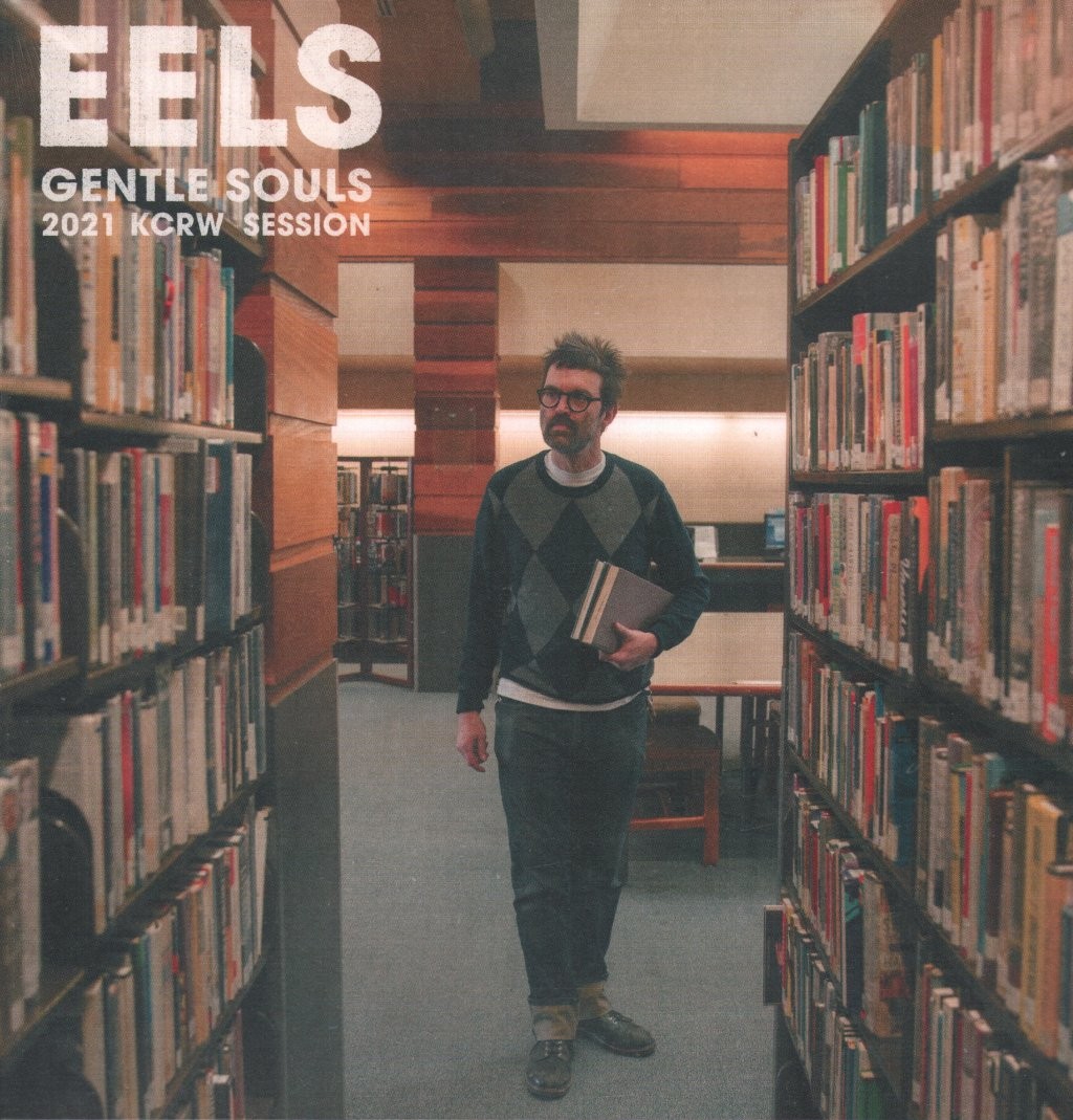 Eels Gentle Souls: 2021 Kcrw Session LP vinyl Europe E Works 2025 EWORKS117