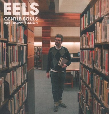 Eels Gentle Souls: 2021 Kcrw Session LP vinyl Europe E Works 2025 EWORKS117