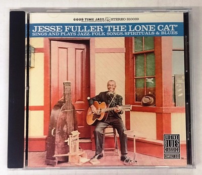 Jesse Fuller ~ The Lone Cat Sings Plays Jazz Folk Songs Spirituals Blues NM CD