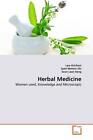 Herbal Medicine von Soon Lean Keng, Syed Mohsin SSJ und Law KimSooi (2012, Taschenbuch)