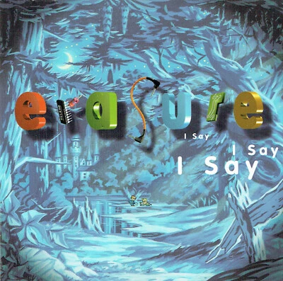 (CD) Erasure - I Say I Say I Say - Always, I Love Saturday, Run To The Sun - Bild 1 von 2