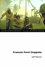 FRANCIS FORD COPPOLA (CONTEMPORARY FILM DIRECTORS) By Jeff Menne **BRAND NEW**
