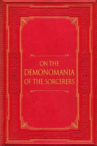 Jean Bodin On the Demonomania of the Sorcerers (Tapa blanda) - Imagen 1 de 1