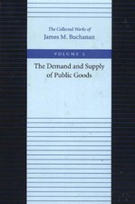 Demand & Supply of Public Goods by James Buchanan (English) Paperback Book