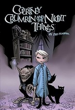 COURTNEY CRUMRIN, VOL. 1: COURTNEY CRUMRIN & THE NIGHT By Ted Naifeh *BRAND NEW*