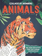 Collage By Numbers: Animals (Activity Book for Adults) By Igloo Books Ltd