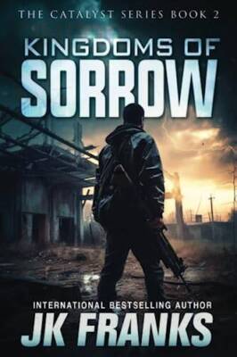 Kingdoms of Sorrow (Catalyst) - Paperback By Franks, JK - GOOD