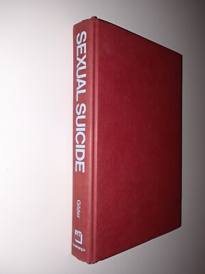 Sexual Suicide 1973 by George F. Gilder VG- Hardcover, No Dust Jacket