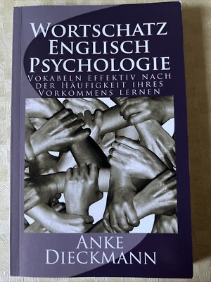 Wortschatz Englisch Psychologie: Vokabeln effektiv nach d... von Dieckmann, Anke