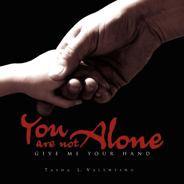 Tasha Valentino | You Are Not Alone | Taschenbuch | Englisch (2010) | Xlibris-image
