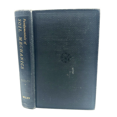 1948 Fundamentals Of Soil Mechanics by Donald W Taylor Hardcover