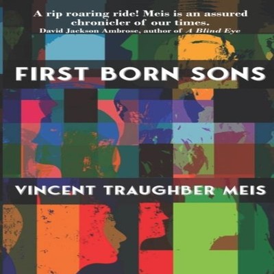 First Born Sons Vincent Traughber Meis Paperback Amazon Digital S