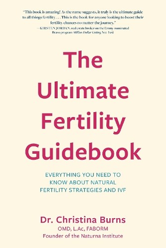 The Ultimate Fertility Guidebook by Christina Burns - 9781633888852