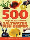 500 Ways to be a Better Saltwater - Hardcover, by Garratt Dave; Hayes - Good