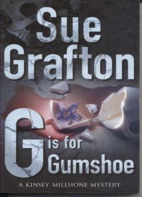 G Is for Gumshoe,Sue Grafton