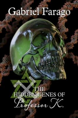 The Hidden Genes of Professor K by Farago, Gabriel, Brand New, Free shipping ...