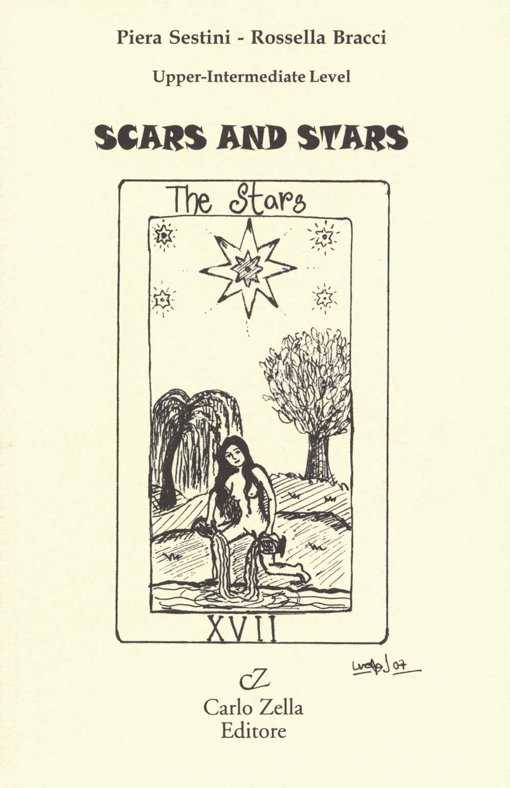 Л. Сабатини Пьера Сестини Росселла Браччи Шрамы и звезды (Твердый переплет) (ИМПОРТ ИЗ Великобритании)