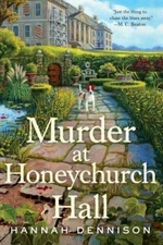 Murder at Honeychurch Hall: A Mystery - Paperback By Dennison, Hannah - GOOD